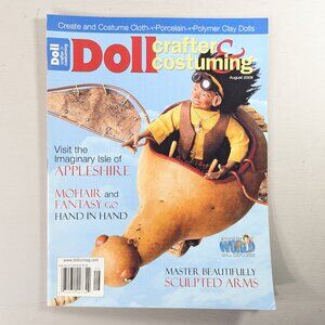 Doll crafter and costuming magazine Aug 2008, doll making magazine